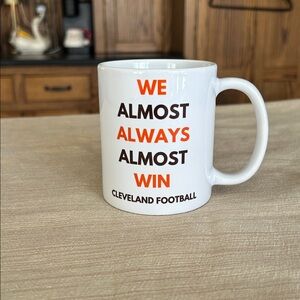 Cleveland Browns NFL Football‎ We Almost Always Almost Win coffee mug dawg pound